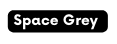 Space Grey